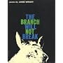 The Branch Will Not Break: 50th Anniversary Edition