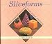 Sliceforms: Mathematical Models from Paper Sections by John Sharp
