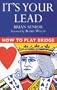 It's Your Lead