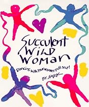 Succulent Wild Woman