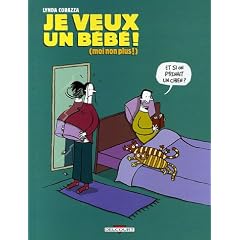 Je veux un b�b� ! : (Moi non plus !)