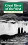 Great River of the West: Essays on the Columbia River (Weyerhaeuser Environmental Books)