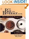 The Bar and Beverage Book: Basics of Profitable Management (Wiley Service Management Series)
