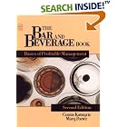The Bar and Beverage Book: Basics of Profitable Management (Wiley Service Management... by Foodservice Management