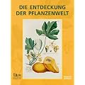 DIE ENTDECKUNG DER PFLANZENWELT: Botanische Drucke vom 15. bis 19. Jahrhundert aus der Universit�tsbibliothek Johann Christian Senckenberg