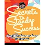 Sandi C. Shore's Secrets to Standup Success: A Complete Step-by-Step Workbook