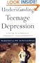 Understanding Teenage Depression: A Guide to Diagnosis, Treatment, and Management