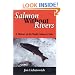 Salmon Without Rivers: A History Of The Pacific Salmon Crisis