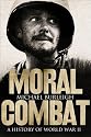 Moral Combat: A History of World War II