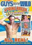 Guys Gone Wild: Spring Break Explosion