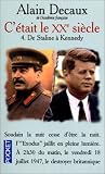 C'�tait le XXe si�cle. Tome 4, De Staline � Kennedy