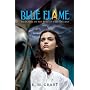 Blue Flame: Book One of the Perfect Fire Trilogy
