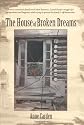 The House of Broken Dreams