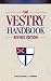 The Vestry Handbook: Revised Edition