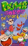 Dumb jokes for smart kids