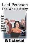 Laci Peterson: The Whole Story