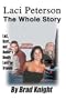 Laci Peterson: The Whole Story