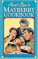 Aunt Bee's Mayberry Cookbook