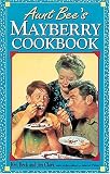 Aunt Bee's Mayberry Cookbook
