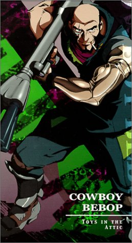 Cowboy Bebop - Toys in the Attic (Vol. 6) by Cowboy Bebop