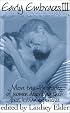 Early Embraces 3: More True-life Stories of Women Describing Their First Lesbian Experience (Early Embraces)