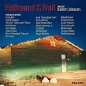 Hellhound on My Trail: Songs of Robert Johnson