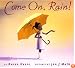 Come On, Rain