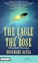 The Eagle and the Rose: A Remarkable True Story