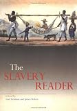 The Slavery Reader (Routledge Readers in History)