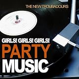 The New Troubadours - I Kissed A Girl