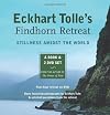 Eckhart Tolle's Findhorn Retreat