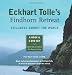 Eckhart Tolle's Findhorn Retreat