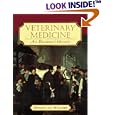 Veterinary Medicine: An Illustrated History by Robert H. Dunlop and David J. Williams