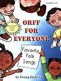 Orff for Everyone: Favorite Folk Songs
