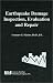 Earthquake Damage: Inspection, Evaluation and Repair