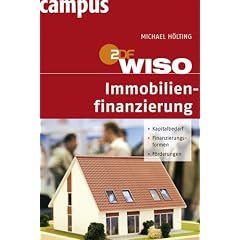 WISO Immobilienfinanzierung. Kapitalbedarf, Finanzierungsformen, Förderung