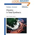 Classics in Total Synthesis: Targets, Strategies, Methods