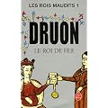 Les Rois maudits, tome 1 : Le Roi de fer