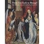 From Van Eyck to Bruegel Early Netherlandish Painting in The Metropolitan Museum of Art