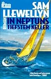 In Neptuns tiefstem Keller. - Sam Llewellyn