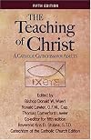 The Teaching of Christ: A Catholic Catechism for Adults