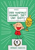 Produkt-Bild: Der Hartmut kommt, siet unt sigt!