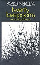 Twenty Love Poems and a Song of Despair (Poetry Paperbacks)