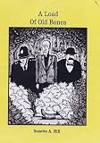 A load of old bones: the curious exploits of the Reverend Francis Oughterard as recounted by himself with interspersions from his cat Maurice and his dog Bouncer