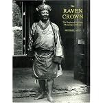 The Raven Crown: The Origins of Buddhist Monarchy in Bhutan book cover