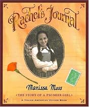 Rachel's Journal: The Story of a Pioneer Girl