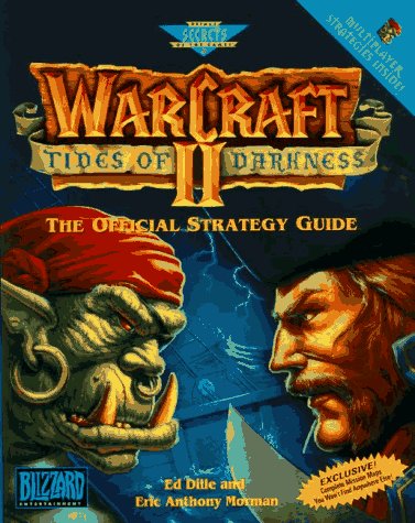 WarCraft II: Tides of Darkness: The Official Strategy Guide (Secrets of the Games Series)