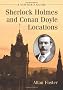 Sherlock Holmes and Conan Doyle Locations: A Visitors Directory