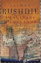 Imaginary Homelands: Essays and Criticism, 1981 to 1991