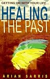 Healing The Past: Getting On with Your Life